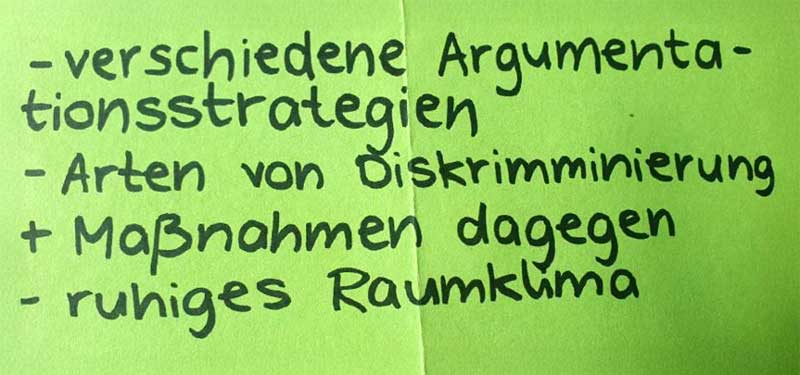 Rückmeldung: verschiedene Argumentationsstrategien; Arten von Diskriminierung; Maßnahmen dagegen; ruhiges Raumklima